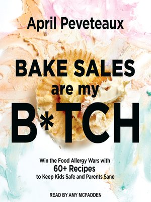 cover image of Bake Sales Are My B*tch